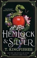 Cover: Hemlock and Silver von T. Kingfisher