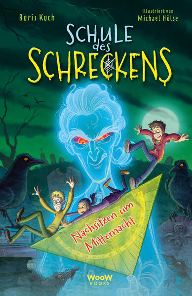 Cover: Schule des Schreckens: Nachsitzen um Mitternacht von Boris Koch