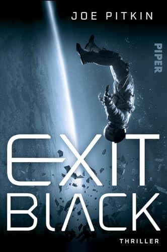 Cover: Exit Black Thriller | Actionreicher Science-Fiction Thriller im Weltraumhotel von Joe Pitkin