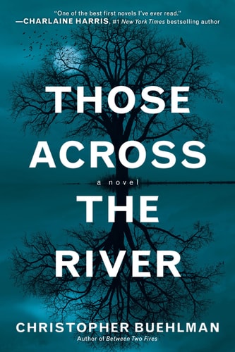 Cover: Those Across the River von Christopher Buehlman
