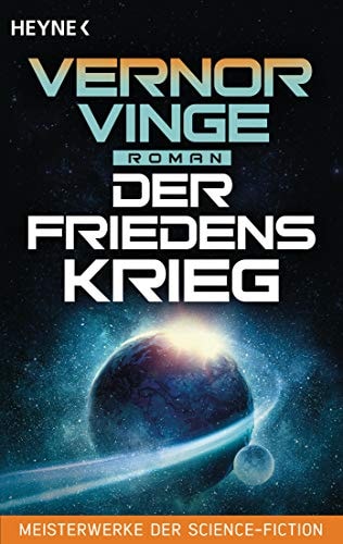 Cover: Der Friedenskrieg Roman von Vernor Vinge