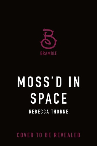 Cover: Moss'd in Space von Rebecca Thorne